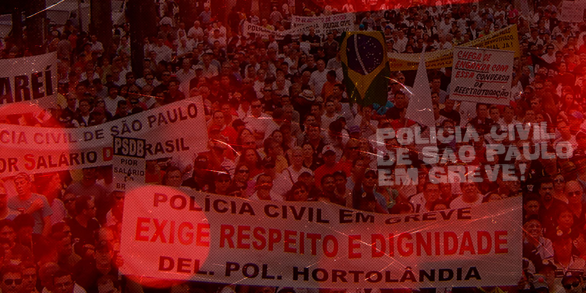 16 anos da Greve Histórica da Polícia Civil